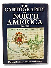 Cartography of North America, 1500-1800 (Hardcover)