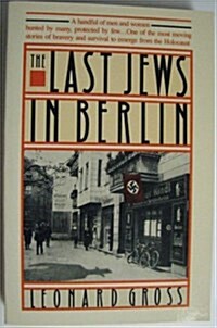 The Last Jews in Berlin (Paperback, Reprint)