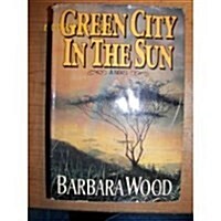 The Green City in the Sun (Hardcover)