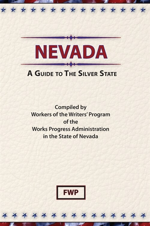 Nevada: A Guide To The Silver State (Hardcover)