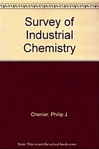 Survey of Industrial Chemistry (Hardcover)