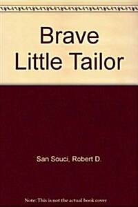 Brave Little Tailor (Hardcover)