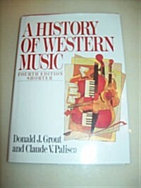 A History of Western Music (Hardcover, 4th)