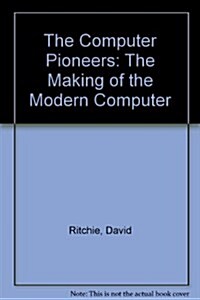 The Computer Pioneers (Hardcover)