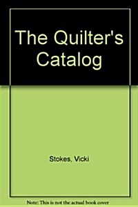 The Quilters Catalog (Paperback)