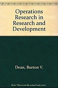 Operations Research in Research and Development (Hardcover, Reprint)