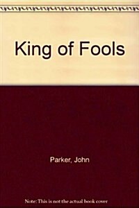 King of Fools (Mass Market Paperback, Reprint)