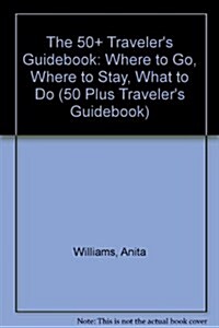 The 50+ Travelers Guidebook (Paperback)