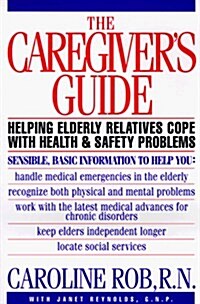 The Caregivers Guide (Paperback)