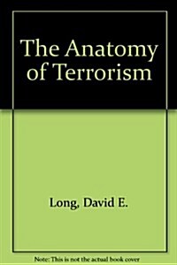 Anatomy of Terrorism (Hardcover)