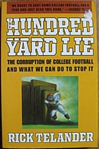 The Hundred Yard Lie (Paperback, Reprint)