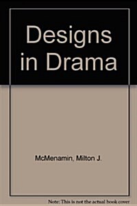 Designs in Drama (Hardcover, Original)