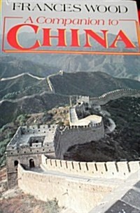 A Companion to China (Hardcover, Reprint)