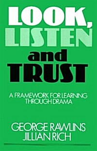 Look, Listen, and Trust (Paperback)