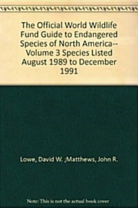 The Official World Wildlife Fund Guide to Endangered Species of North America (Hardcover)
