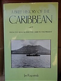 A Brief History of the Caribbean (Hardcover)