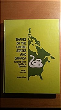 Snakes of the United States and Canada (Hardcover, Original)
