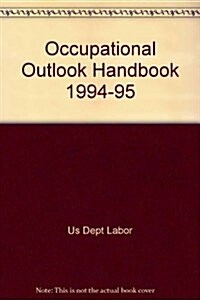 Occupational Outlook Handbook 1994-95 (Paperback)