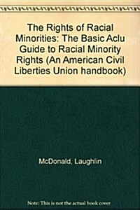 The Rights of Racial Minorities (Paperback, 2nd, Revised, Updated)