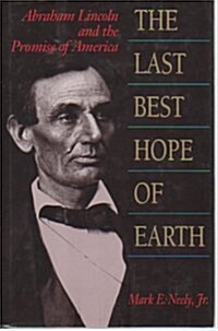 The Last Best Hope of Earth (Hardcover)