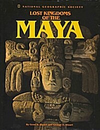 Lost Kingdoms of the Maya (Hardcover)