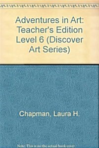 Adventures in Art (Paperback, Spiral, Teachers Guide)