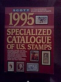 Scott 1995 Specialized Catalogue of United States Stamps (Paperback, 73th)