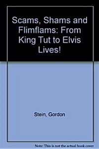 Scams, Shams, and Flimflams (Hardcover)