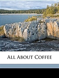 All about Coffee (Paperback)