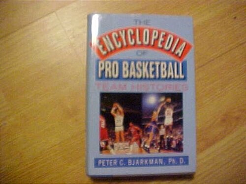 The Encyclopedia of Pro-Basketball Team Histories (Hardcover)