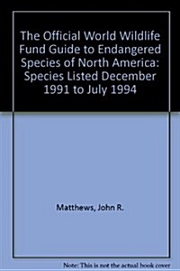 The Official World Wildlife Fund Guide to Endangered Species of North America (Hardcover)