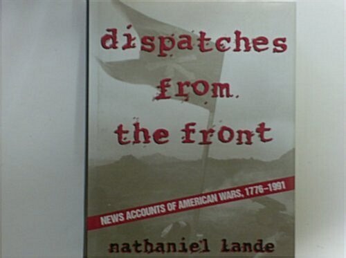 Dispatches from the Front (Hardcover)