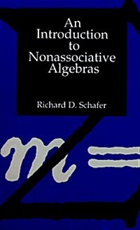 An Introduction to Nonassociative Algebras (Paperback)