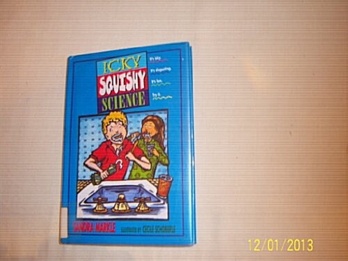 Icky, Squishy Science (Library)