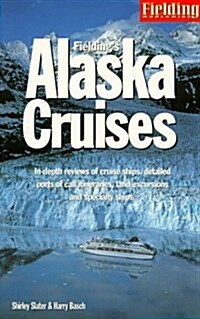 Fieldings Alaska Cruises and the Inside Passage (Paperback)