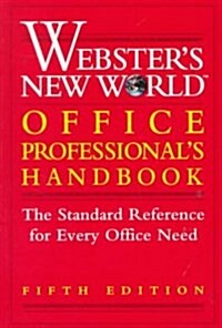 Websters New World Office Professionals Handbook (Paperback, 5th, Subsequent)