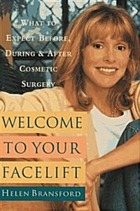 Welcome to Your Facelift (Hardcover, 1st)