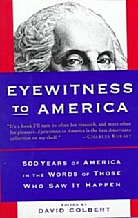 Eyewitness to America (Hardcover, 1st)