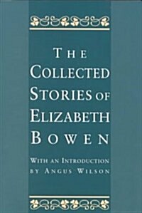 The Collected Stories of Elizabeth Bowen (Paperback)