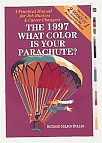 What Color Is Your Parachute? 1997 (Paperback)