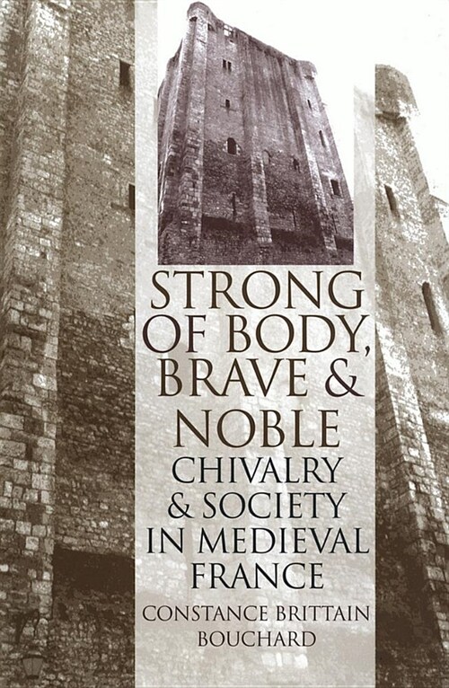 Strong of Body, Brave and Noble (Hardcover)