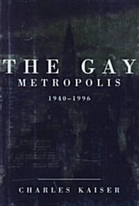 The Gay Metropolis (Hardcover)