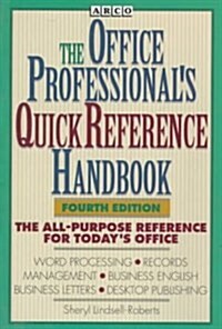 Arco the Office Professionals Quick Reference Handbook (Paperback, 4th, Subsequent)