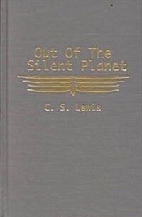 Out of the Silent Planet (Hardcover)