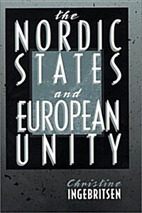 The Nordic States and European Unity (Hardcover)