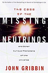 Case of the Missing Neutrinos (Hardcover)