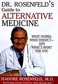 Dr. Rosenfelds Guide to Alternative Medicine (Cassette, Abridged)