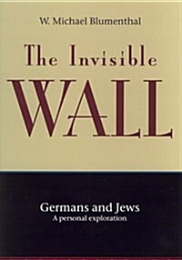 The Invisible Wall (Hardcover)