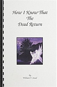 How I Know That the Dead Return (Paperback, Spiral)