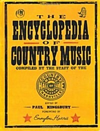 The Encyclopedia of Country Music (Hardcover)